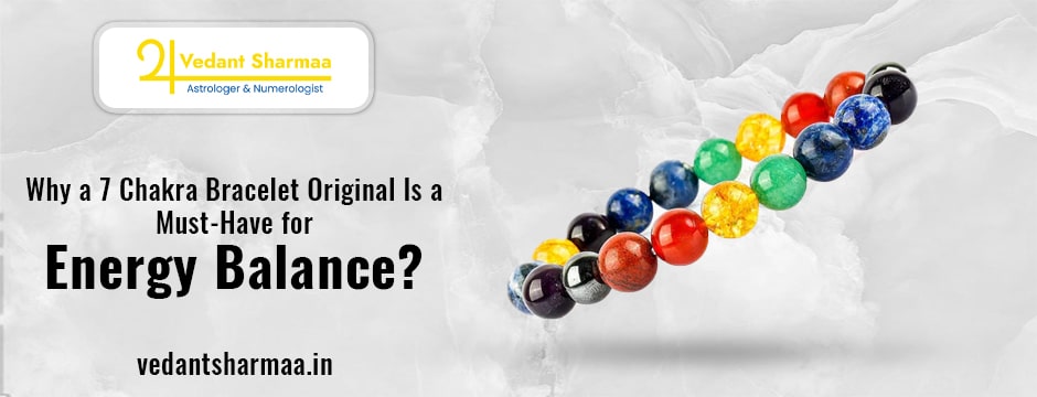 Why a 7 Chakra Bracelet Original