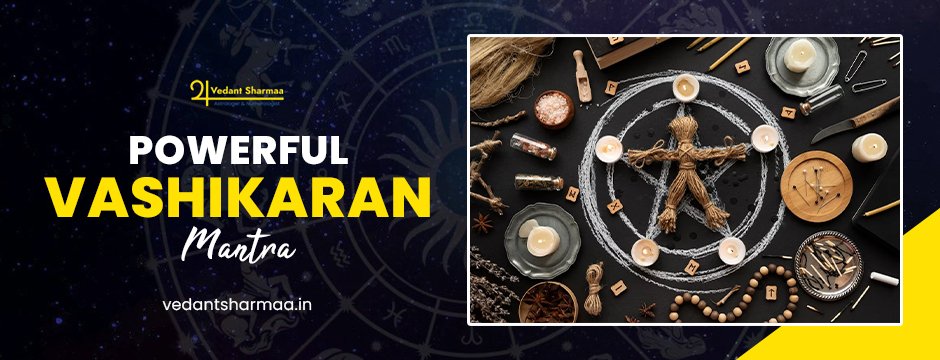 Powerful Vashikaran Specialist