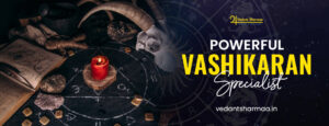 Vashikaran Specialist
